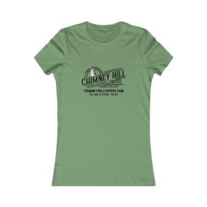 Chimney Hill Coffee Women’s Favorite Tee Chimney Hill Coffee Fresh Roasted Coffee Single Origin Coffees - Because Blended Coffee is Crap